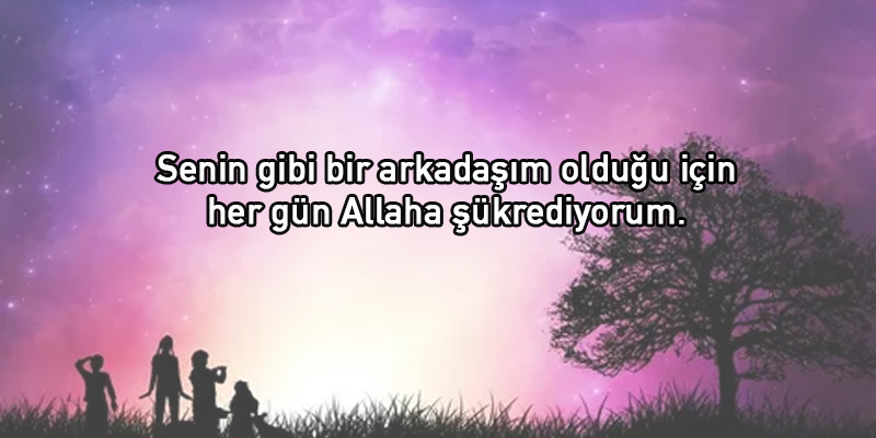 arkadaşça söylenecek güzel sözler arkadaşça sözler