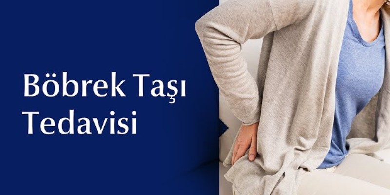 böbrek taşı tedavisi